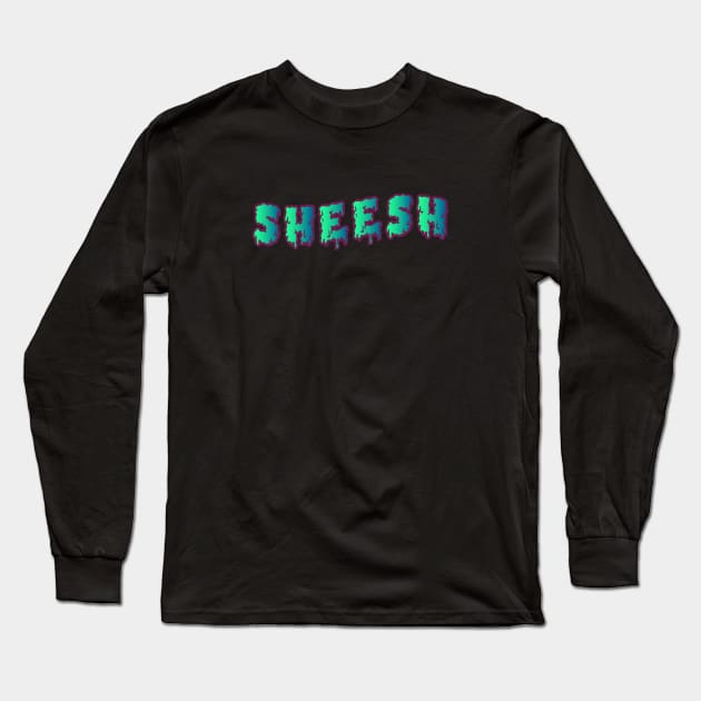 Sheesh (Slimy) Long Sleeve T-Shirt by Graograman